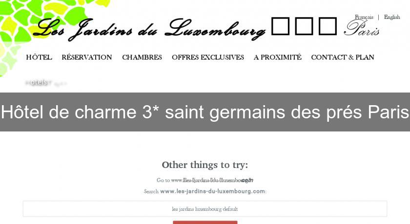 Hôtel de charme 3* saint germains des prés Paris Hôtel de charme 3* saint germains des prés Paris