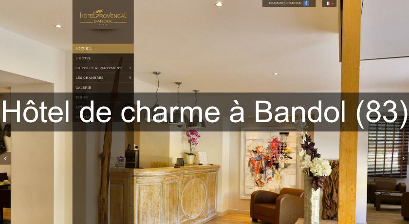 Hôtel de charme à Bandol (83) Hôtel de charme à Bandol (83)