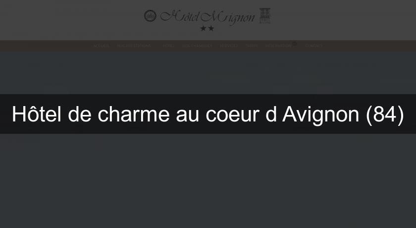 Hôtel de charme au coeur d'Avignon (84)
