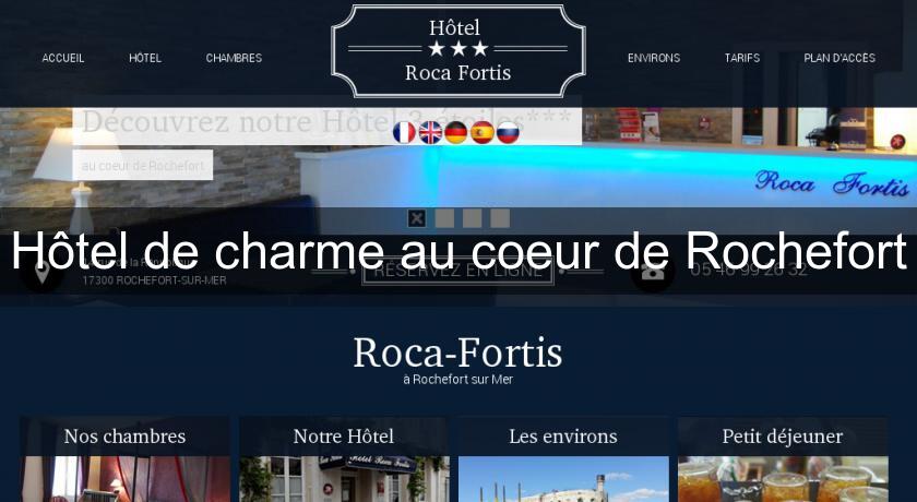 Hôtel de charme au coeur de Rochefort Hôtel de charme au coeur de Rochefort