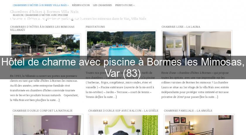 Hôtel de charme avec piscine à Bormes les Mimosas, Var (83) Hôtel de charme avec piscine à Bormes les Mimosas, Var (83)