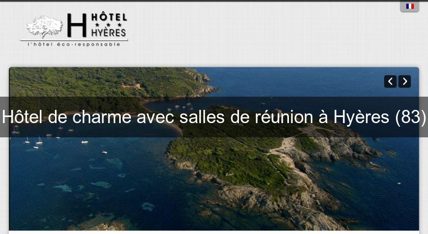 Hôtel de charme avec salles de réunion à Hyères (83) Hôtel de charme avec salles de réunion à Hyères (83)