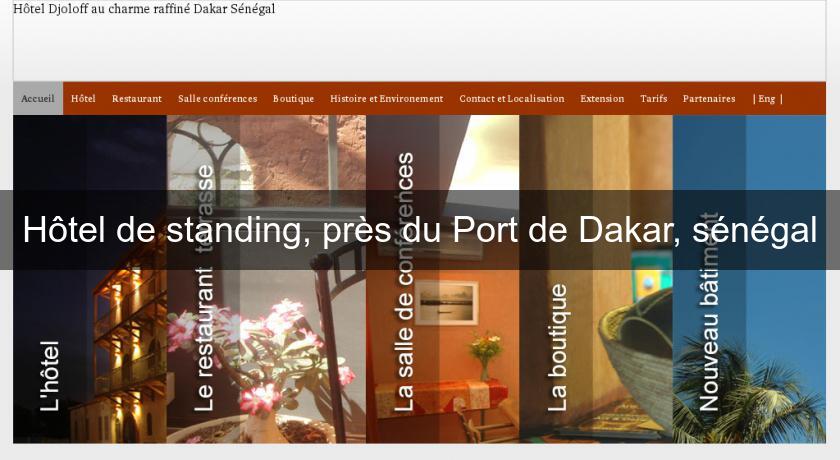 Hôtel de standing, près du Port de Dakar, sénégal Hôtel de standing, près du Port de Dakar, sénégal