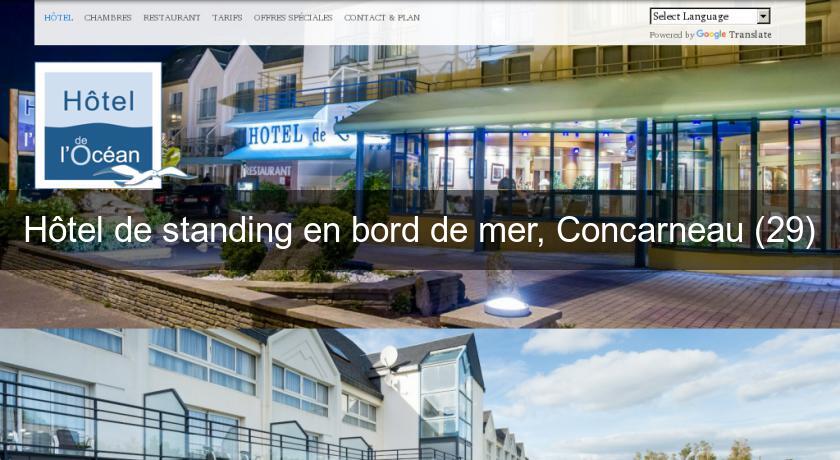 Hôtel de standing en bord de mer, Concarneau (29) Hôtel de standing en bord de mer, Concarneau (29)