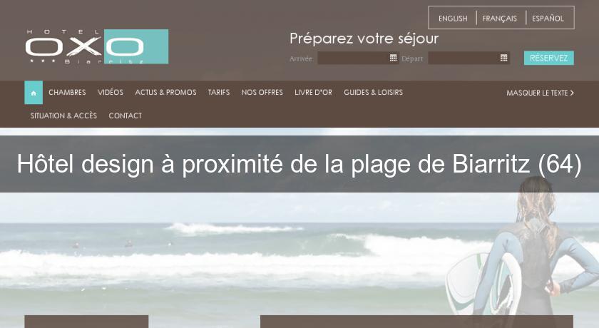 Hôtel design à proximité de la plage de Biarritz (64) Hôtel design à proximité de la plage de Biarritz (64)