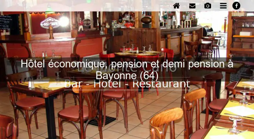 Hôtel économique, pension et demi pension à Bayonne (64)