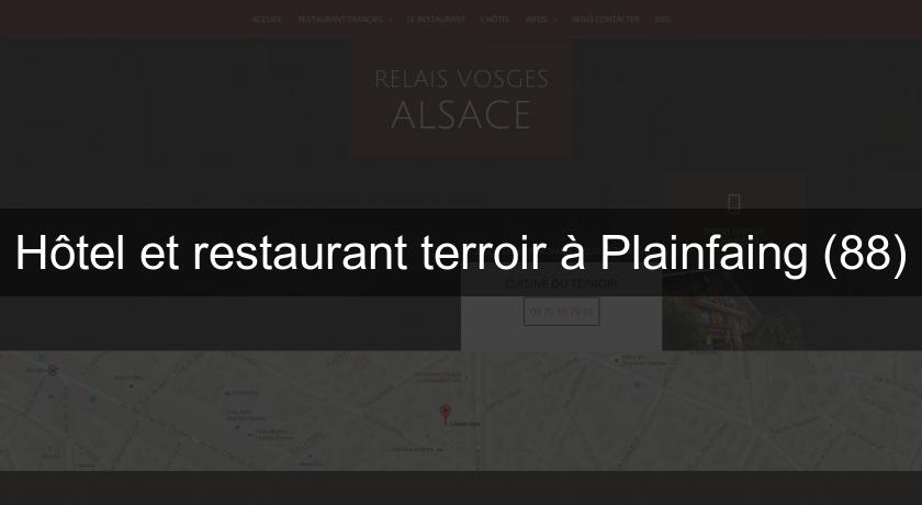 Hôtel et restaurant terroir à Plainfaing (88)