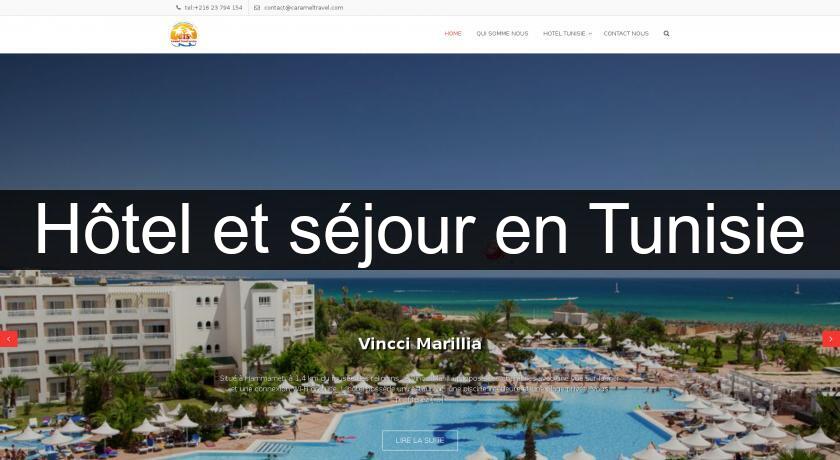 Hôtel et séjour en Tunisie