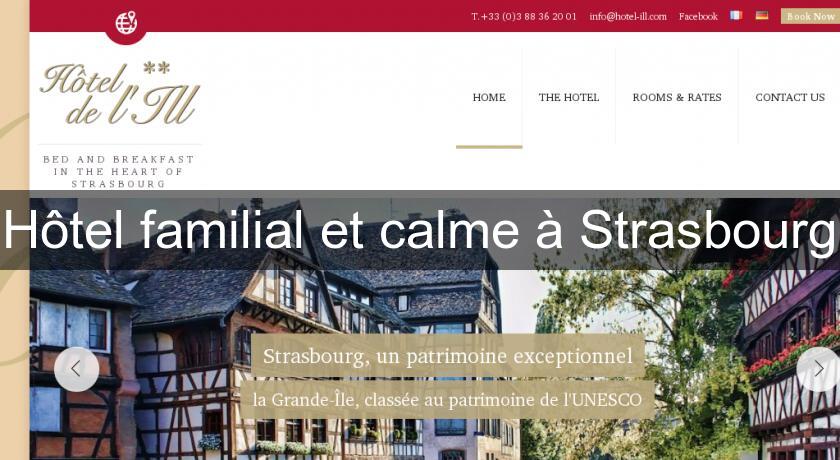 Hôtel familial et calme à Strasbourg Hôtel familial et calme à Strasbourg