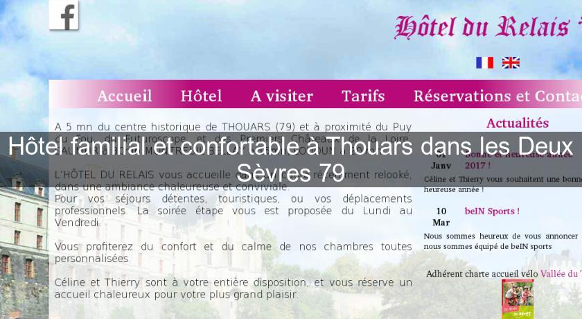 Hôtel familial et confortable à Thouars dans les Deux Sèvres 79 Hôtel familial et confortable à Thouars dans les Deux Sèvres 79