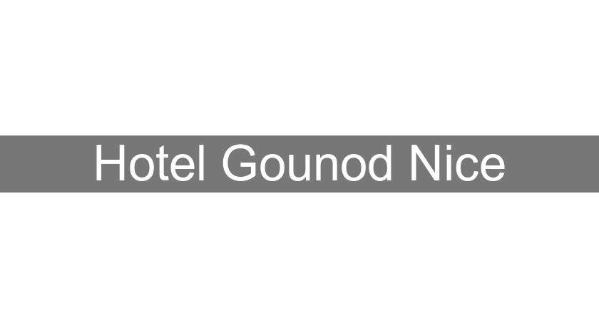 Hotel Gounod Nice Hotel Gounod Nice