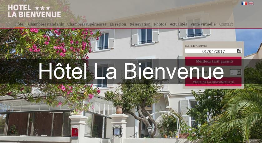 Hôtel La Bienvenue Hôtel La Bienvenue