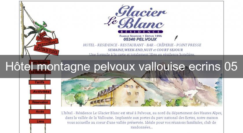 Hôtel montagne pelvoux vallouise ecrins 05 Hôtel montagne pelvoux vallouise ecrins 05
