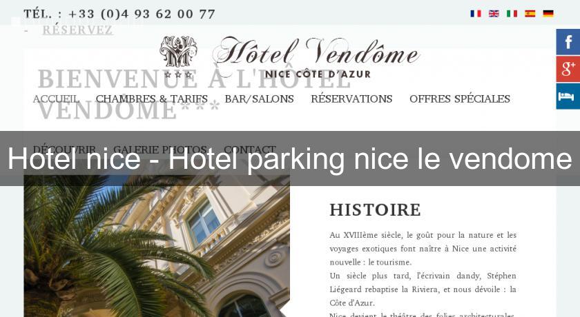 Hotel nice - Hotel parking nice le vendome Hotel nice - Hotel parking nice le vendome