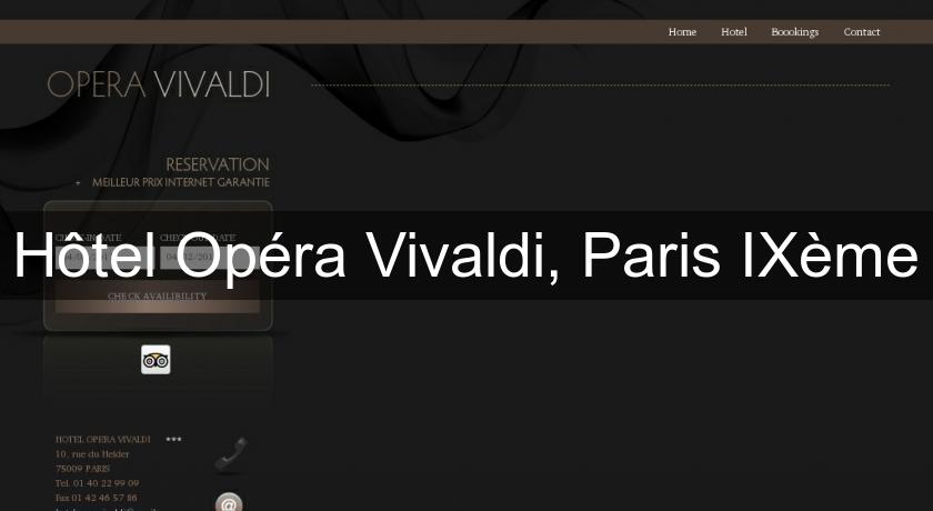 Hôtel Opéra Vivaldi, Paris IXème Hôtel Opéra Vivaldi, Paris IXème