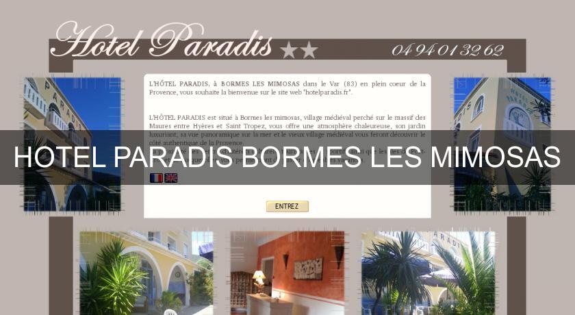 HOTEL PARADIS BORMES LES MIMOSAS HOTEL PARADIS BORMES LES MIMOSAS