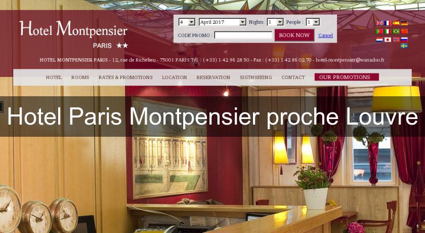 Hotel Paris Montpensier proche Louvre Hotel Paris Montpensier proche Louvre