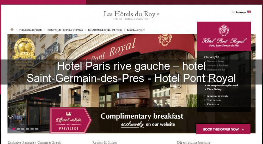 Hotel Paris rive gauche – hotel Saint-Germain-des-Pres - Hotel Pont Royal Hotel Paris rive gauche – hotel Saint-Germain-des-Pres - Hotel Pont Royal