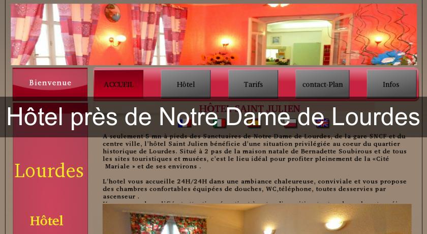 Hôtel près de Notre Dame de Lourdes Hôtel près de Notre Dame de Lourdes