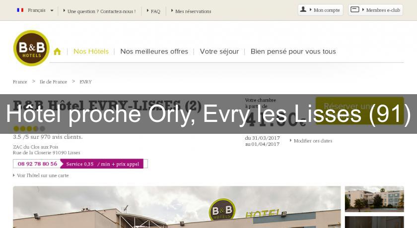 Hôtel proche Orly, Evry les Lisses (91)