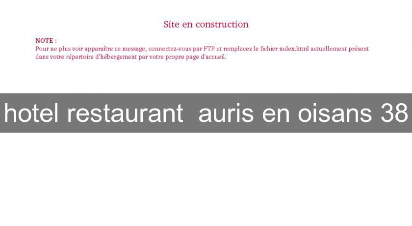 hotel restaurant  auris en oisans 38