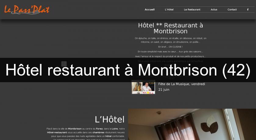 Hôtel restaurant à Montbrison (42)