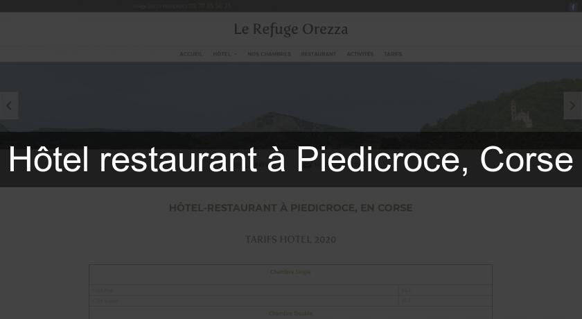 Hôtel restaurant à Piedicroce, Corse Hôtel restaurant à Piedicroce, Corse