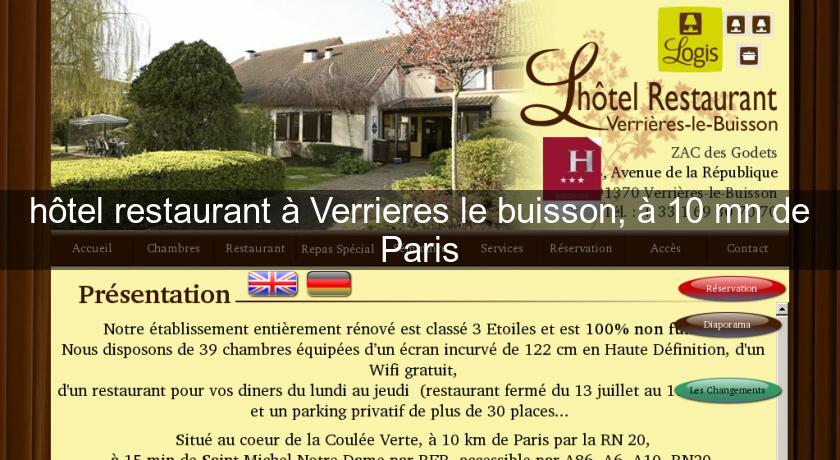 hôtel restaurant à Verrieres le buisson, à 10 mn de Paris hôtel restaurant à Verrieres le buisson, à 10 mn de Paris