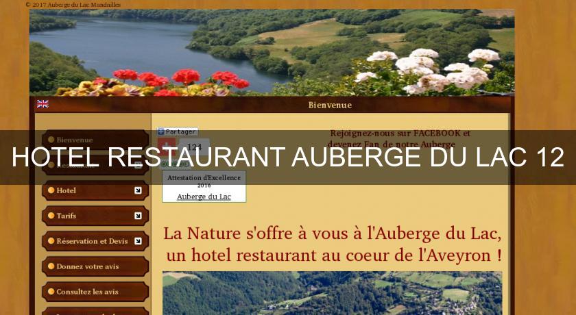 HOTEL RESTAURANT AUBERGE DU LAC 12 HOTEL RESTAURANT AUBERGE DU LAC 12