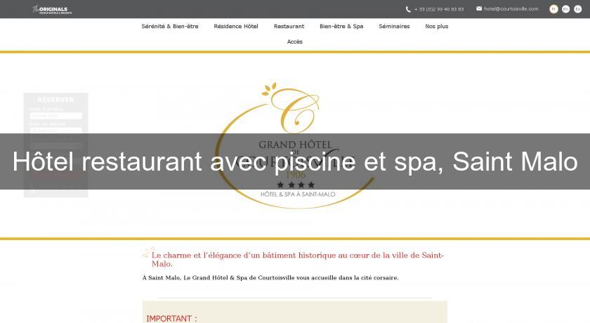 Hôtel restaurant avec piscine et spa, Saint Malo Hôtel restaurant avec piscine et spa, Saint Malo