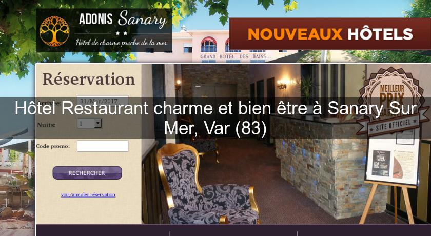 Hôtel Restaurant charme et bien être à Sanary Sur Mer, Var (83) Hôtel Restaurant charme et bien être à Sanary Sur Mer, Var (83)
