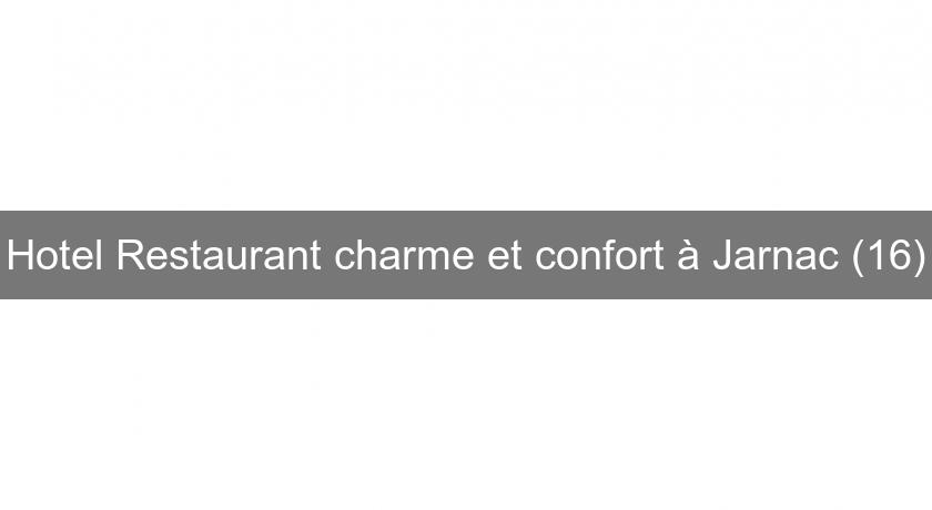 Hotel Restaurant charme et confort à Jarnac (16) Hotel Restaurant charme et confort à Jarnac (16)