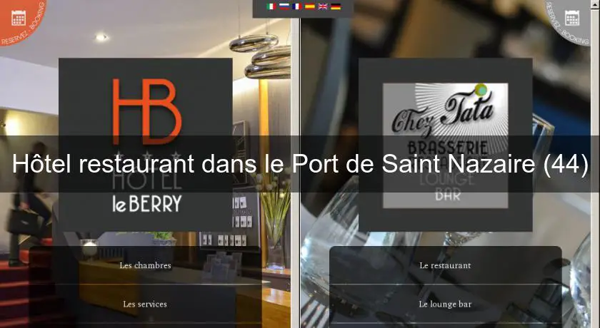 Hôtel restaurant dans le Port de Saint Nazaire (44)
