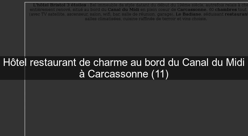 Hôtel restaurant de charme au bord du Canal du Midi à Carcassonne (11)