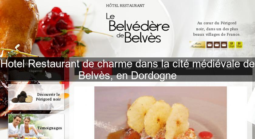 Hotel Restaurant de charme dans la cité médiévale de Belvès, en Dordogne