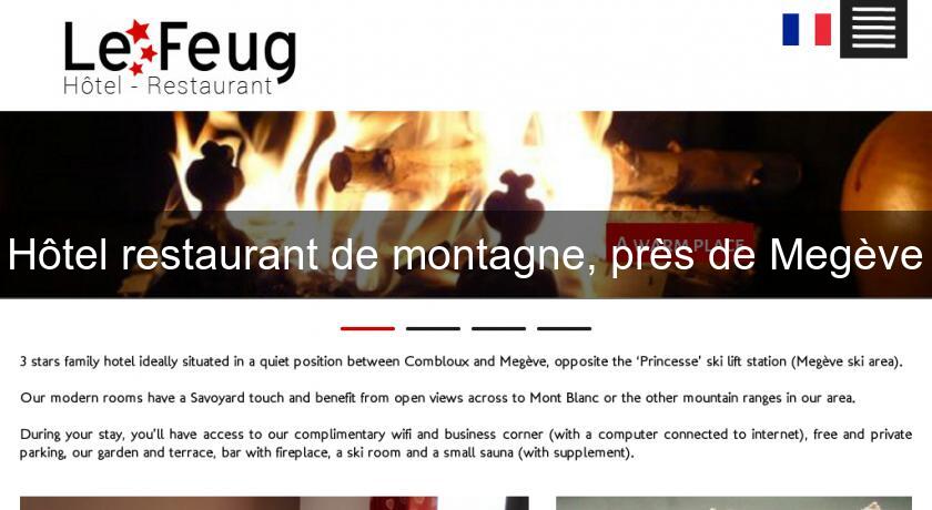 Hôtel restaurant de montagne, près de Megève Hôtel restaurant de montagne, près de Megève