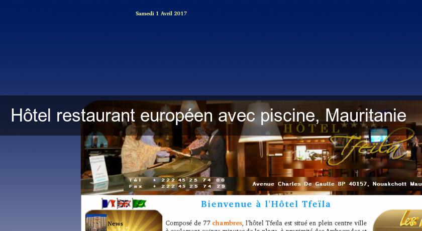 Hôtel restaurant européen avec piscine, Mauritanie 