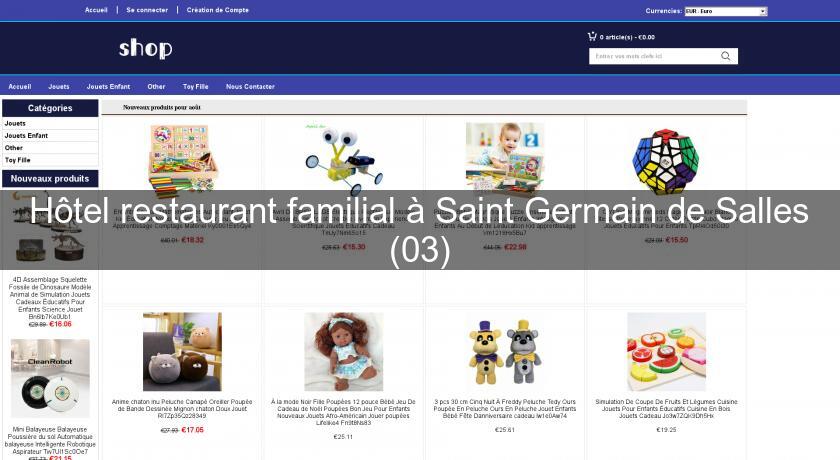 Hôtel restaurant familial à Saint Germain de Salles (03) Hôtel restaurant familial à Saint Germain de Salles (03)