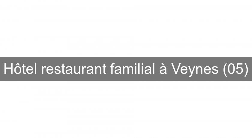 Hôtel restaurant familial à Veynes (05)