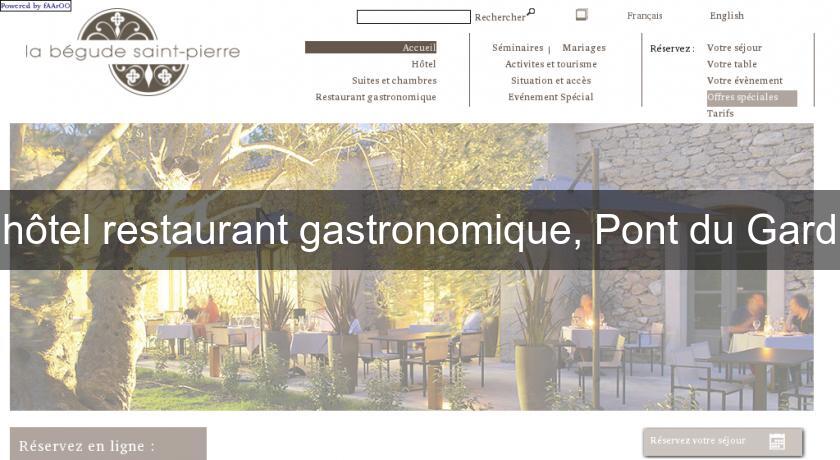 hôtel restaurant gastronomique, Pont du Gard