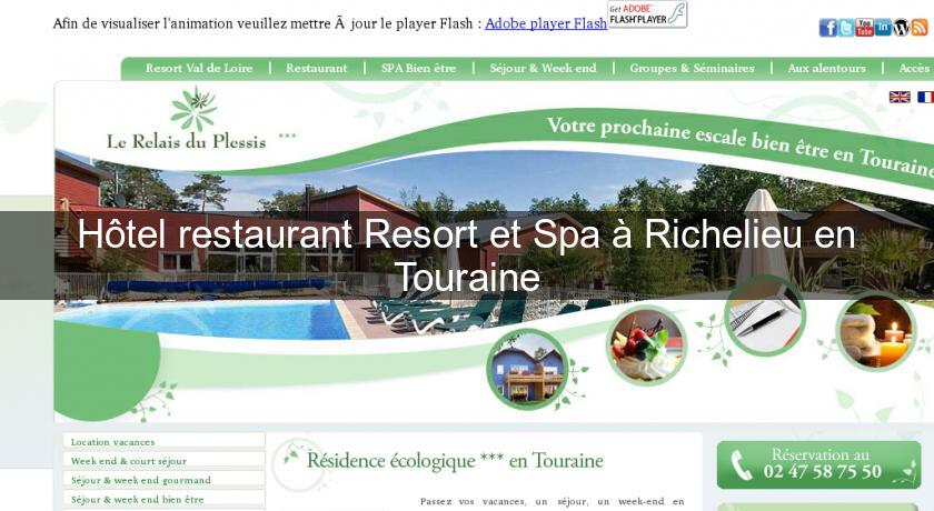 Hôtel restaurant Resort et Spa à Richelieu en Touraine