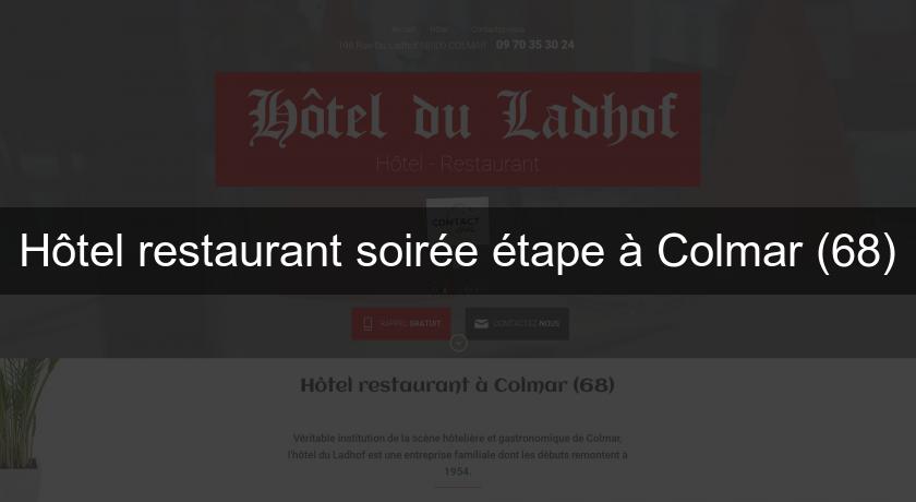 Hôtel restaurant soirée étape à Colmar (68) Hôtel restaurant soirée étape à Colmar (68)