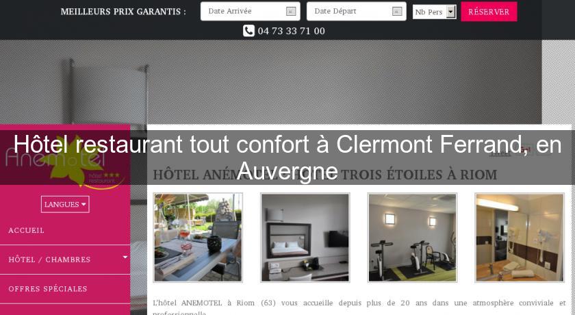 Hôtel restaurant tout confort à Clermont Ferrand, en Auvergne