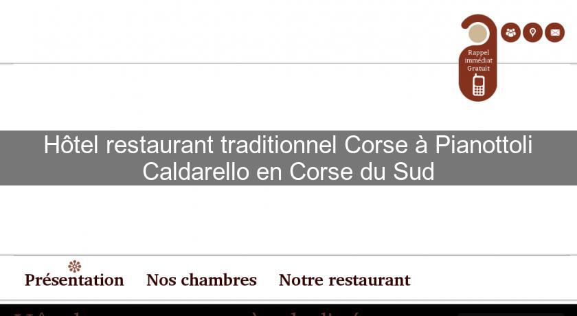 Hôtel restaurant traditionnel Corse à Pianottoli Caldarello en Corse du Sud