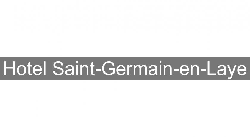 Hotel Saint-Germain-en-Laye Hotel Saint-Germain-en-Laye