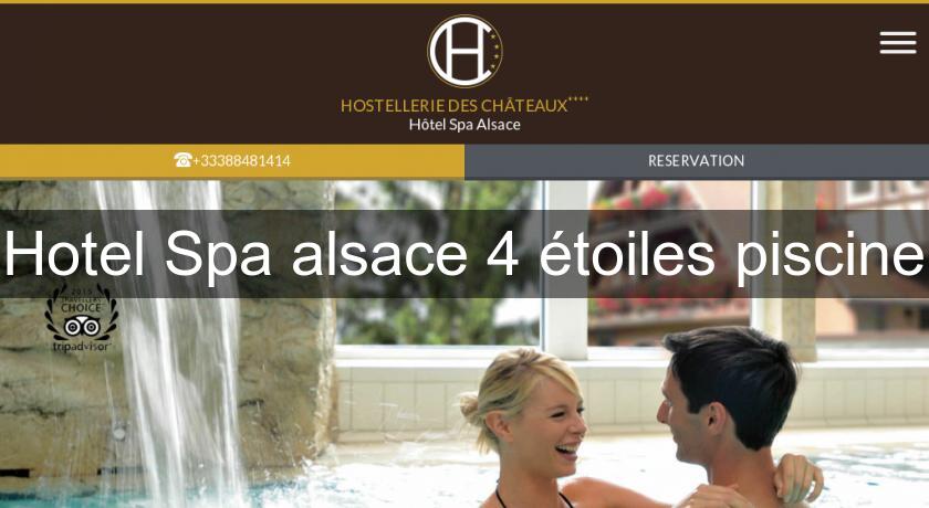 Hotel Spa alsace 4 étoiles piscine Hotel Spa alsace 4 étoiles piscine