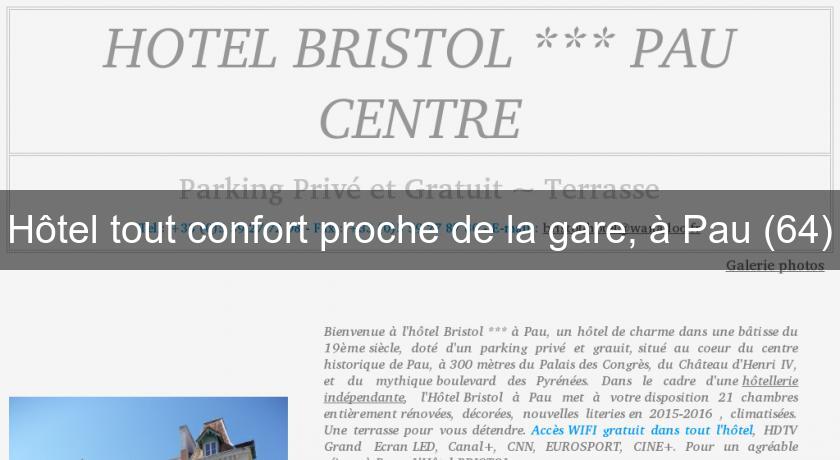 Hôtel tout confort proche de la gare, à Pau (64) Hôtel tout confort proche de la gare, à Pau (64)