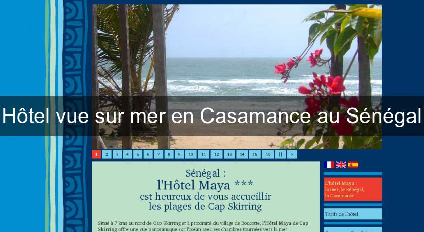 Hôtel vue sur mer en Casamance au Sénégal