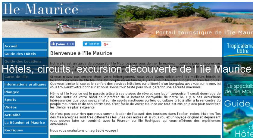 Hôtels, circuits, excursion découverte de l'île Maurice