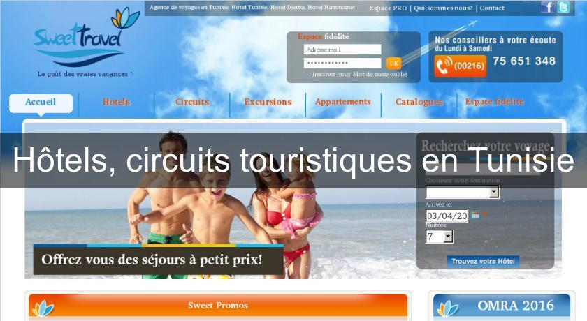 Hôtels, circuits touristiques en Tunisie Hôtels, circuits touristiques en Tunisie